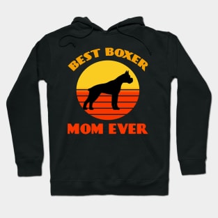 Best Boxer Dog Mama Mom Ever Mother's Day Dog puppy Lover Cute Sunser Retro Funny Hoodie